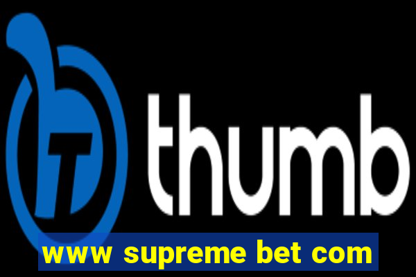 www supreme bet com